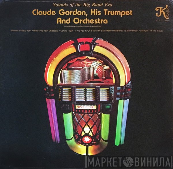 Claude Gordon And His Orchestra - Sounds Of The Big Band Era Vol. II