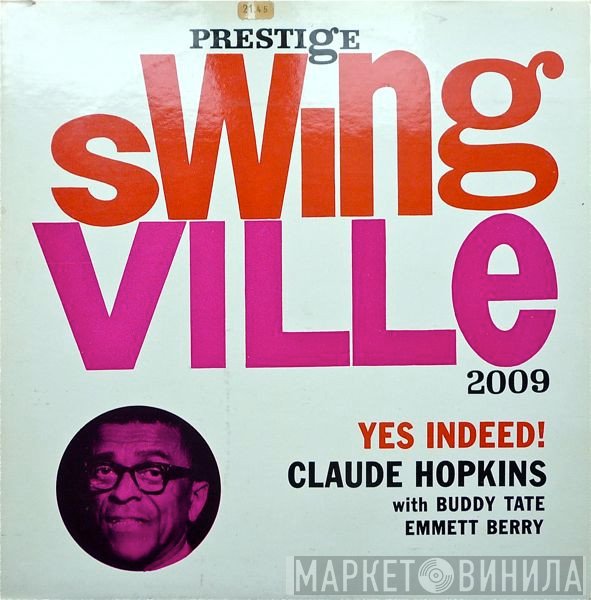 Claude Hopkins With Buddy Tate, Emmett Berry  - Yes Indeed!