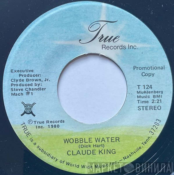 Claude King  - Wobble Water
