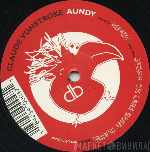 Claude VonStroke  - Aundy