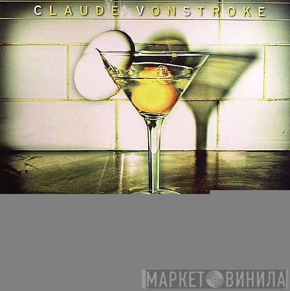 Claude VonStroke - The Whistler