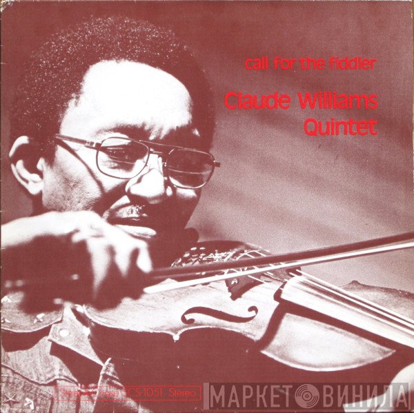 Claude Williams Quintet - Call For The Fiddler