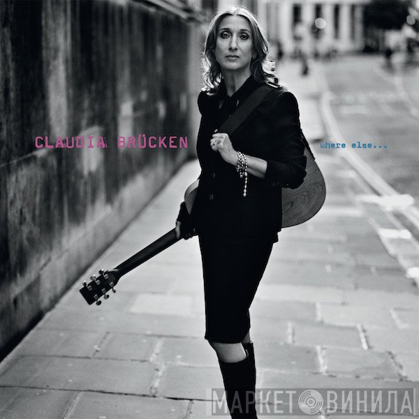 Claudia Brücken  - Where Else…