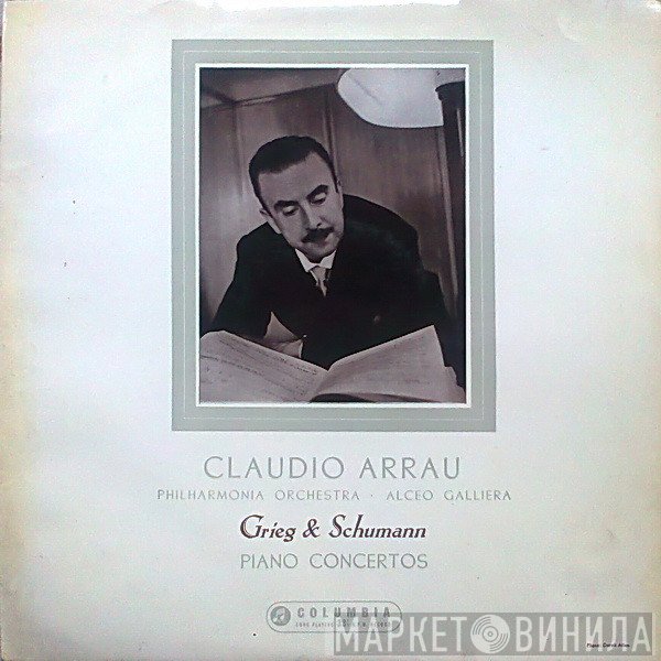 Claudio Arrau, Alceo Galliera, Philharmonia Orchestra - Edvard Grieg, Robert Schumann  - Piano Concertos