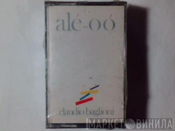 Claudio Baglioni  - Alé-Oó