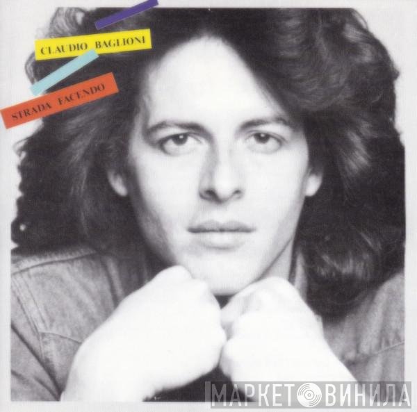 Claudio Baglioni  - Strada Facendo