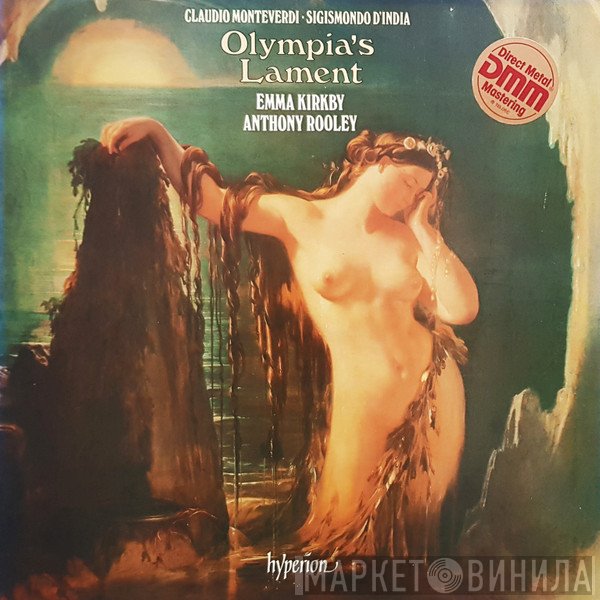 Claudio Monteverdi, Emma Kirkby, Anthony Rooley, Sigismondo D'India - Olympia's Lament