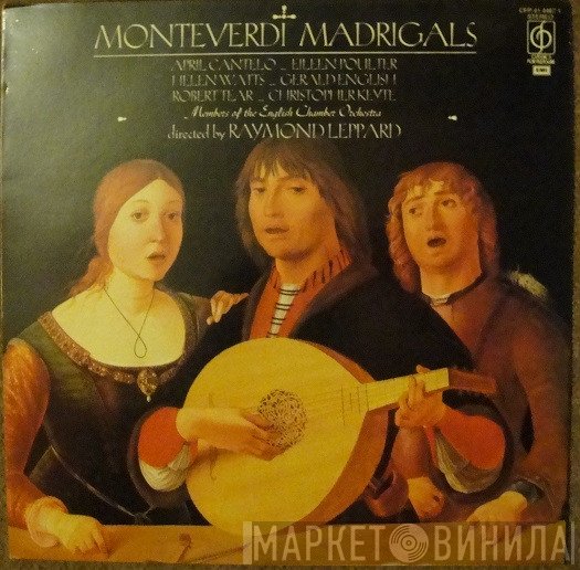 Claudio Monteverdi, English Chamber Orchestra, Helen Watts, Raymond Leppard, Robert Tear, Christopher Keyte, Gerald English, Eileen Poulter, April Cantelo - Monteverdi Madrigals