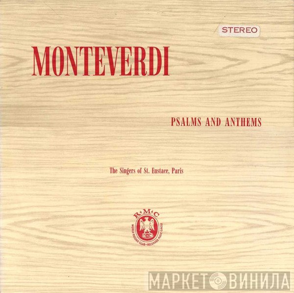 Claudio Monteverdi, Les Chanteurs De Saint-Eustache - Psalms And Anthems