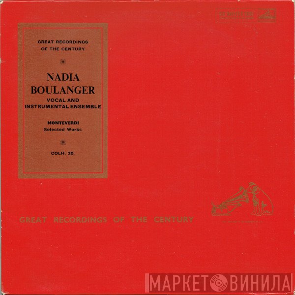 Claudio Monteverdi, Nadia Boulanger - Selected Works