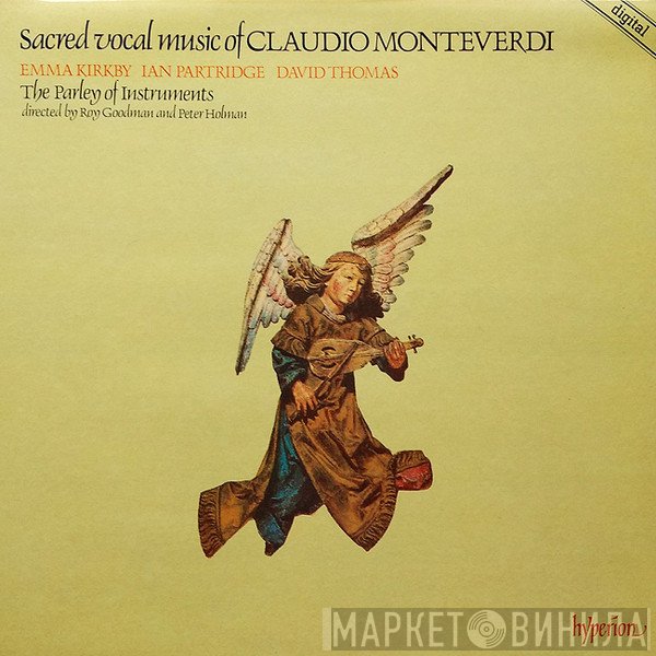 Claudio Monteverdi, The Parley Of Instruments, Roy Goodman, Emma Kirkby, David Thomas , Ian Partridge, Peter Holman - Sacred Vocal Music Of Claudio Monteverdi
