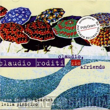 Claudio Roditi  - Claudio, Rio & Friends