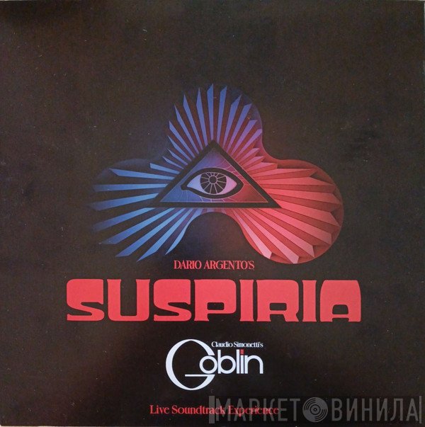Claudio Simonetti's Goblin - Dario Argento's Profondo Rosso / Dario Argento's Suspiria (Live Soundtrack Experience)