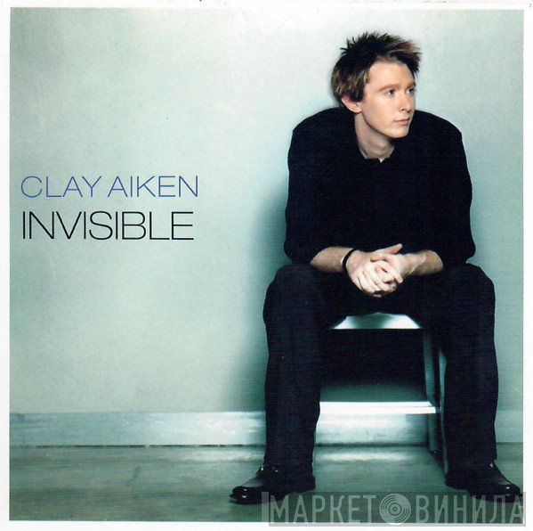 Clay Aiken  - Invisible