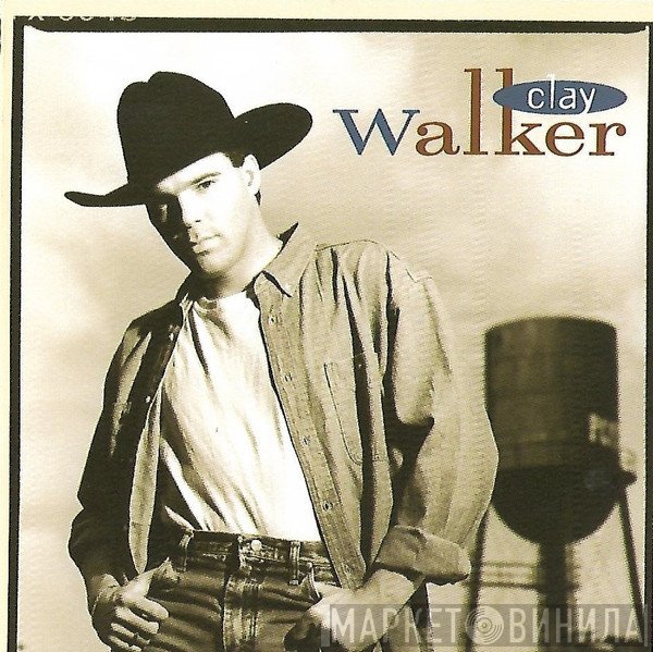 Clay Walker - Clay Walker