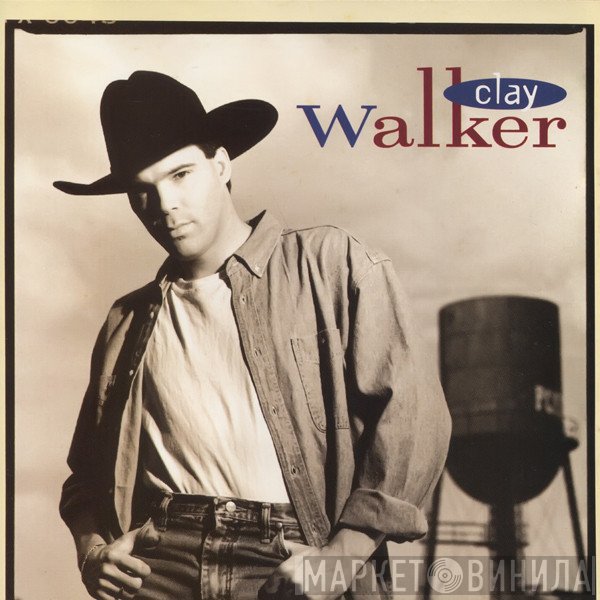 Clay Walker - Clay Walker