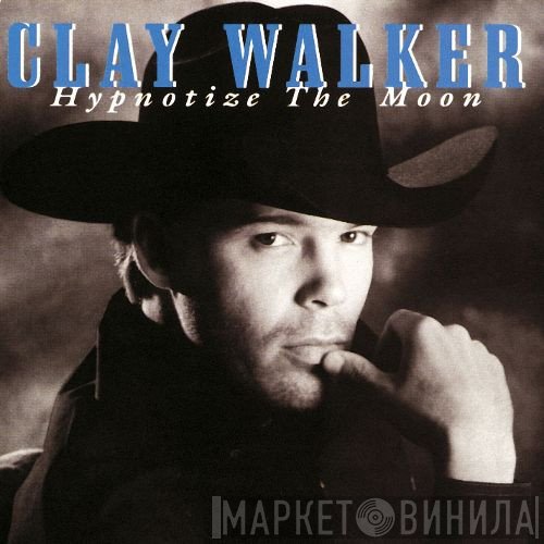 Clay Walker - Hypnotize The Moon