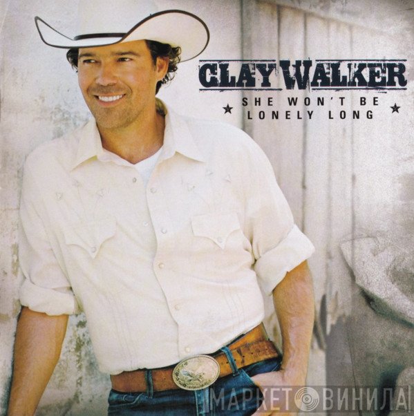 Clay Walker - She Won't Be Lonely Long