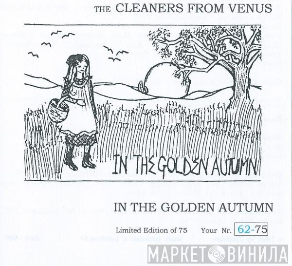 Cleaners From Venus  - In The Golden Autumn