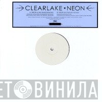 Clearlake - Neon
