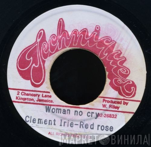 Clement Irie, Anthony Red Rose - No Woman Cry