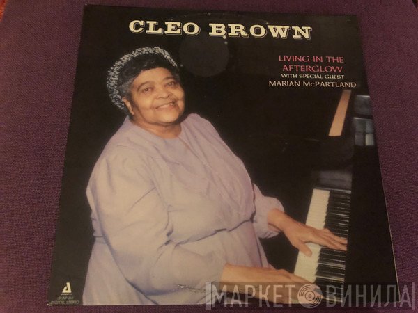 Cleo Brown With Special Guest Marian McPartland  - Living In The Afterglow