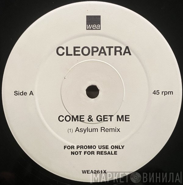 Cleopatra - Come & Get Me