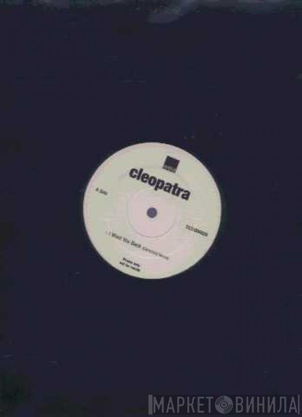 Cleopatra - I Want You Back
