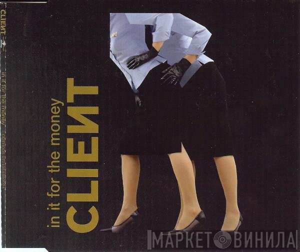 Client - In It For The Money