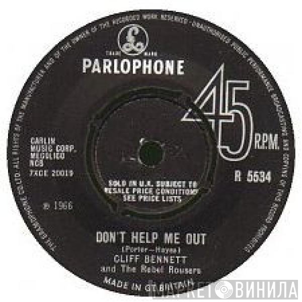 Cliff Bennett &amp; The Rebel Rousers - Don't Help Me Out