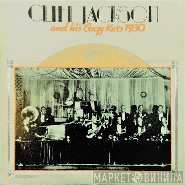 Cliff Jackson & His Crazy Kats - Cliff Jackson And His Crazy Kats 1930