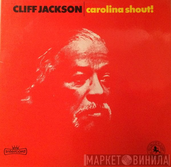 Cliff Jackson - Carolina Shout!
