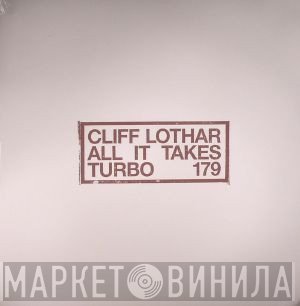 Cliff Lothar - All It Takes