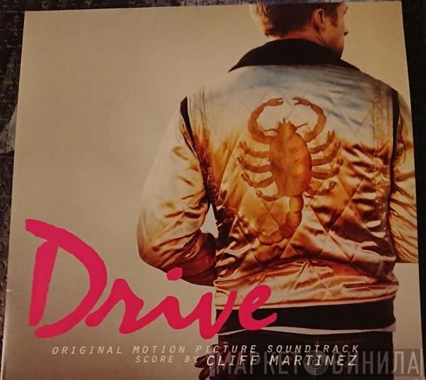 Cliff Martinez - Drive (Original Motion Picture Soundtrack)