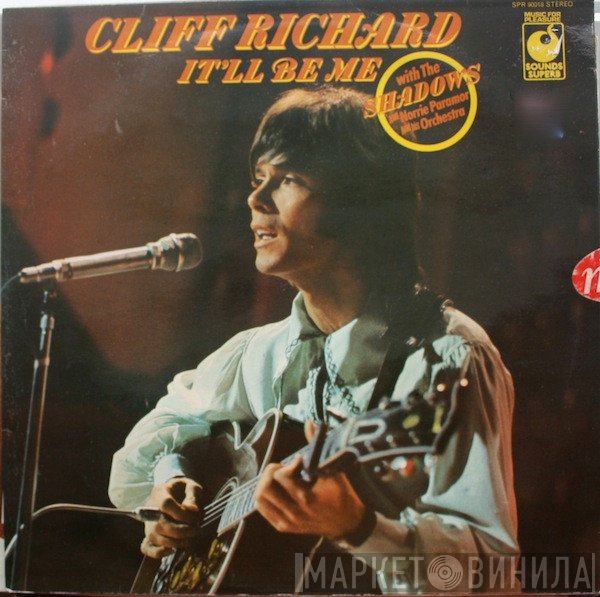 Cliff Richard & The Shadows, Cliff Richard, Norrie Paramor And His Orchestra - It'll Be Me