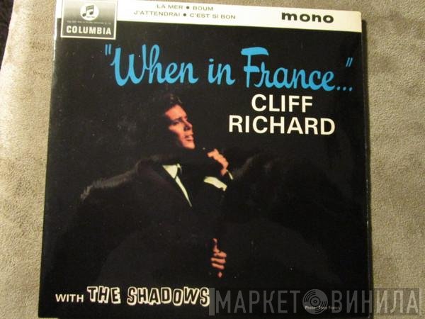 Cliff Richard & The Shadows  - When In France