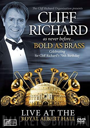 Cliff Richard - Bold As Brass - Live At The Royal Albert Hall