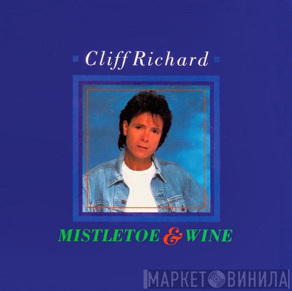 Cliff Richard - Mistletoe &amp; Wine
