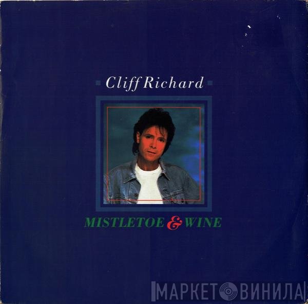 Cliff Richard - Mistletoe &amp; Wine