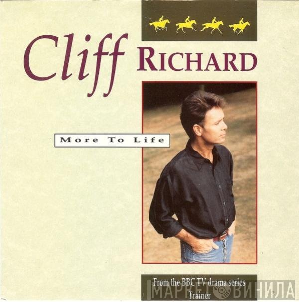Cliff Richard  - More To Life