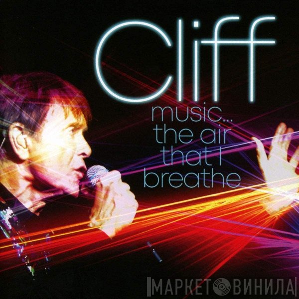 Cliff Richard - Music . . . The Air That I Breathe