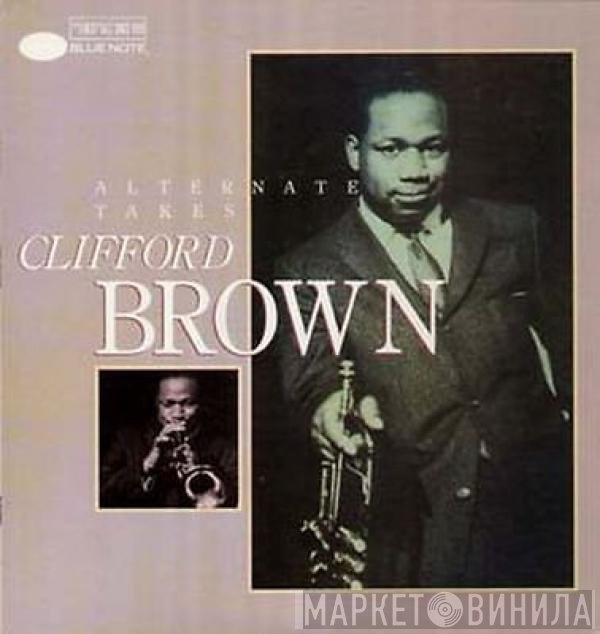 Clifford Brown  - Alternate Takes