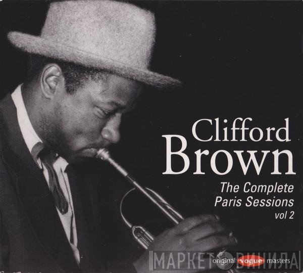 Clifford Brown - The Complete Paris Sessions Vol 2