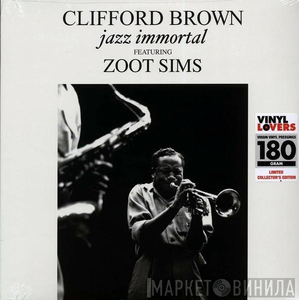 Clifford Brown, Zoot Sims - Jazz Immortal