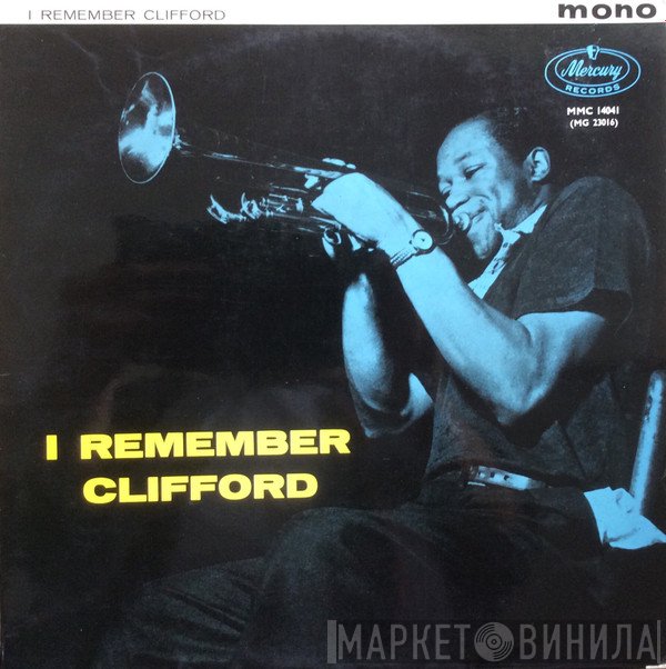 Clifford Brown and Max Roach - I Remember Clifford
