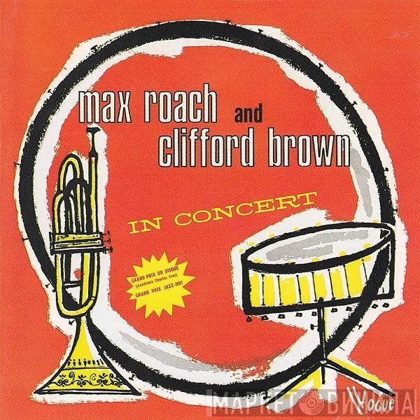 Clifford Brown and Max Roach  - In Concert