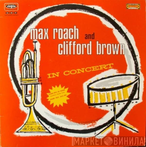 Clifford Brown and Max Roach  - In Concert