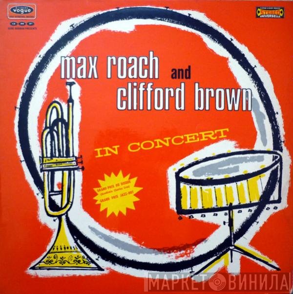 Clifford Brown and Max Roach  - In Concert