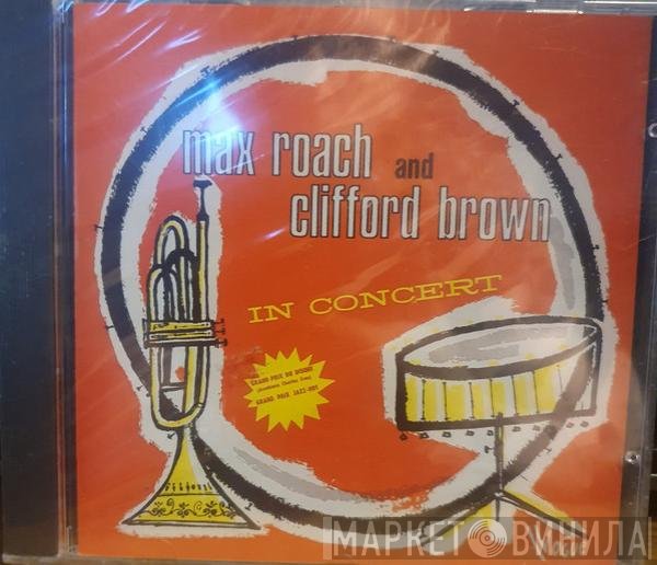 Clifford Brown and Max Roach - In Concert