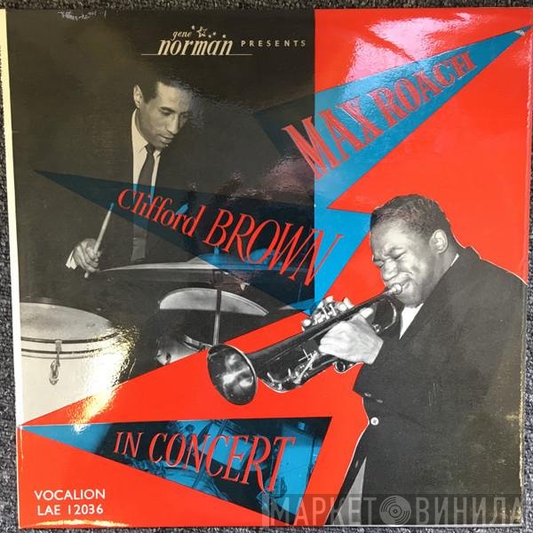 Clifford Brown and Max Roach  - In Concert